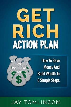 Get Rich Action Plan de Jay Tomlinson