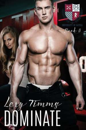 Dominate de Lexy Timms