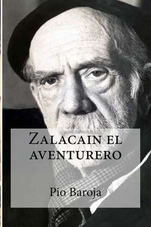 Zalacain El Aventurero de Pio Baroja