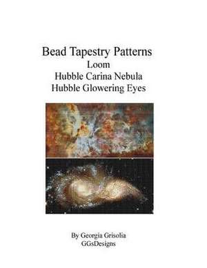 Bead Tapestry Patterns Loom Hubble Carina Nebula Hubble Glowering Eyes de Georgia Grisolia