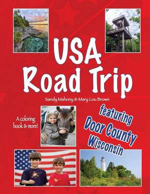 USA Road Trip Featuring Door County, Wisconsin de Sandy Mahony