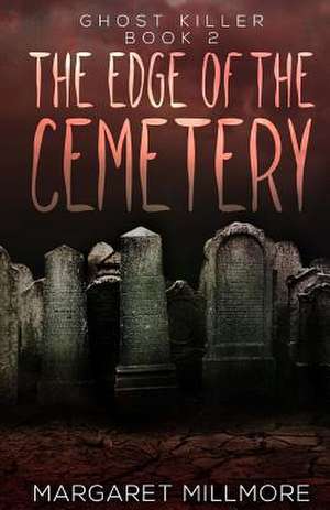 The Edge of the Cemetery de Margaret Millmore