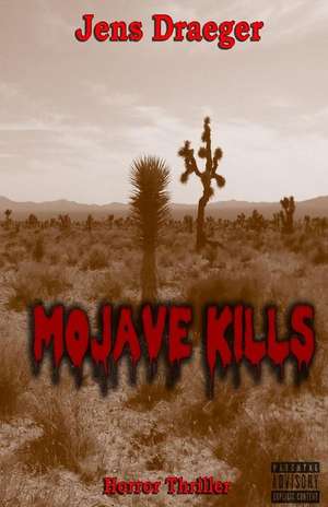 Mojave Kills de Jens Draeger