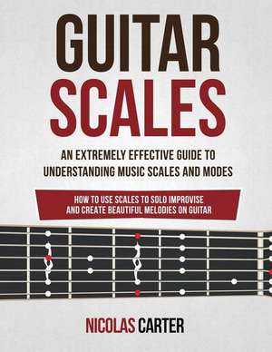 Guitar Scales de Nicolas Carter