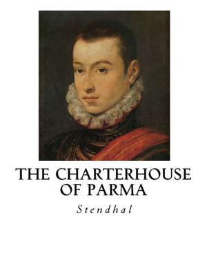 The Charterhouse of Parma de Stendhal