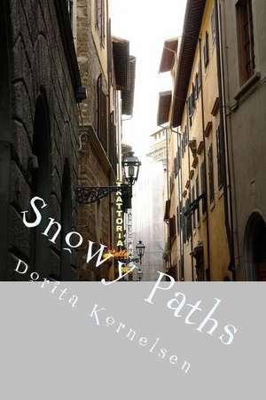 Snowy Paths de Dorita Lynn Kornelsen