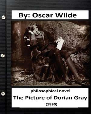 The Picture of Dorian Gray (1890) Philosophical Novel (Original Version) de Oscar Wilde