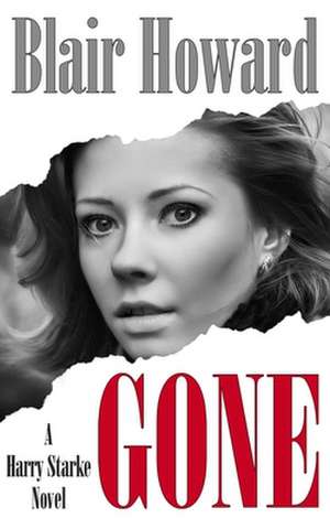 Gone de Blair Howard