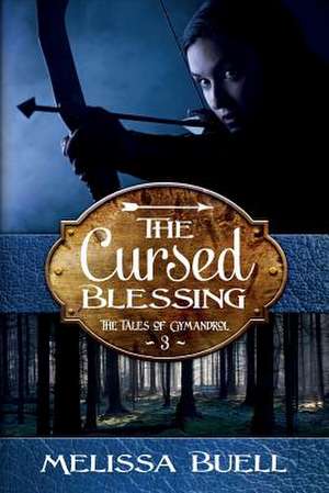 The Cursed Blessing de Melissa Buell