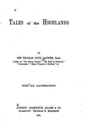 Tales of the Highlands de Thomas Dick Lauder