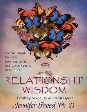 Relationship Wisdom de Jennifer Freed