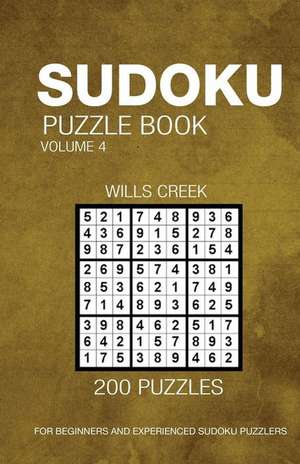 Sudoku Puzzle Book Volume 4 de Wills Creek