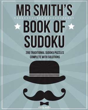 MR Smith's Book of Sudoku de Clarity Media