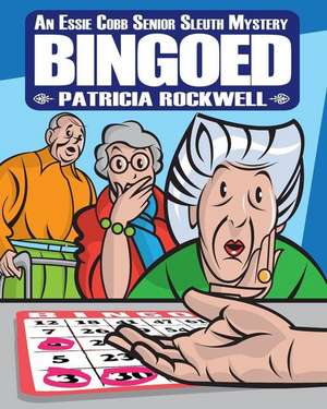 Bingoed--Large Print de Patricia Rockwell