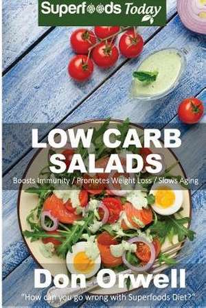 Low Carb Salads de Don Orwell