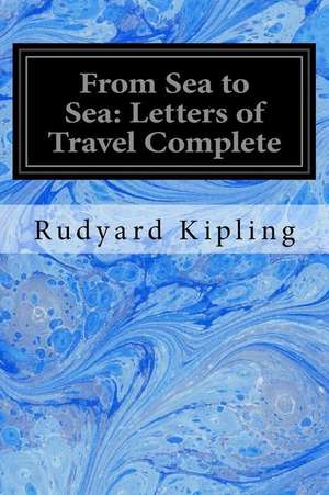 From Sea to Sea de Rudyard Kipling