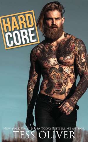 Hard Core de Tess Oliver