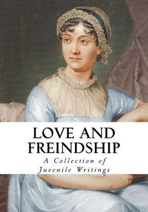 Love and Friendship de Jane Austen