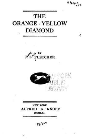 The Orange-Yellow Diamond de J. S. Fletcher