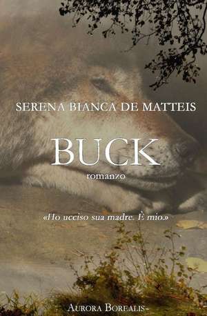 Buck de Serena Bianca De Matteis