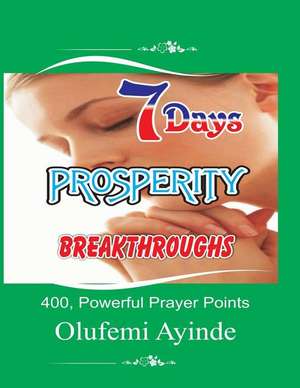 7days Prosperity Breakthrough de Olufemi Ayinde