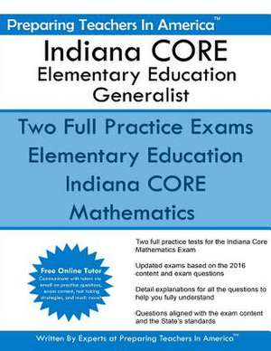 Indiana Core Elementary Education Generalist de Preparing Teachers in America