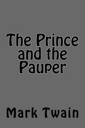 The Prince and the Pauper de Mark Twain