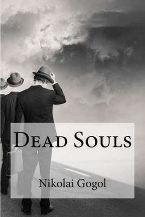 Dead Souls de Nikolai Gogol