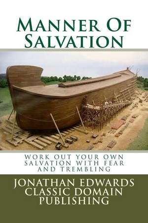 Manner of Salvation de Jonathan Edwards