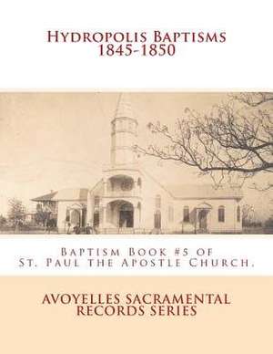 Hydropolis Baptisms 1845-1850 de Ducote, Alberta