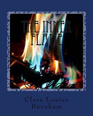 The Inner Flame de MS Clara Louise Burnham