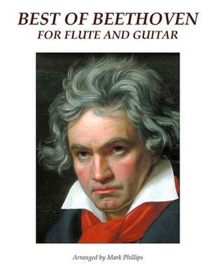 Best of Beethoven for Flute and Guitar de Ludwig Van Beethoven