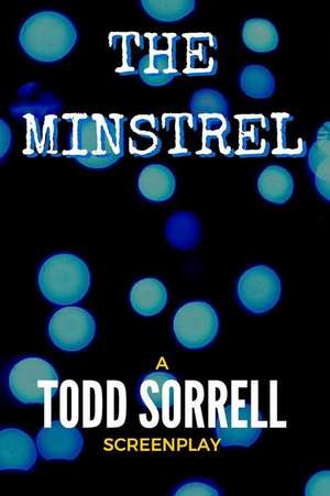 The Minstrel de Todd Sorrell