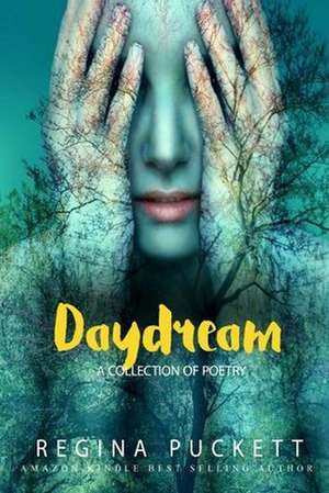 Daydream de Regina Puckett