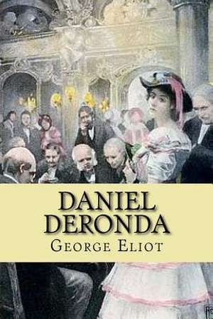 Daniel Deronda (Special Edition) de George Eliot