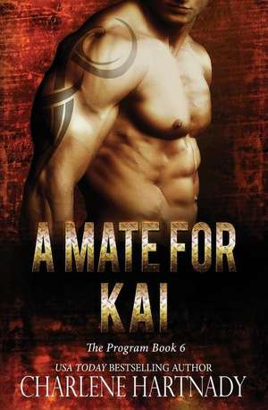 A Mate for Kai de Charlene Hartnady