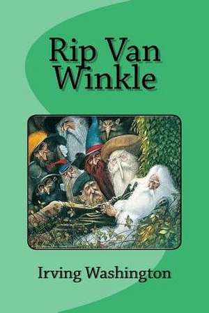 Rip Van Winkle de Irving Washington