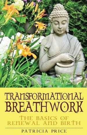 Transformational Breathwork de Patricia Price