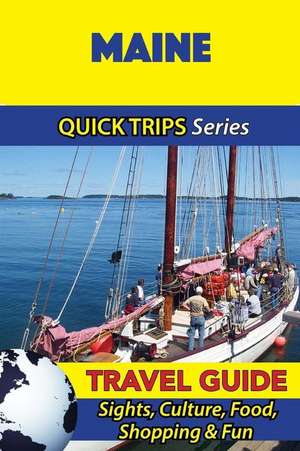 Maine Travel Guide (Quick Trips Series) de Jody Swift