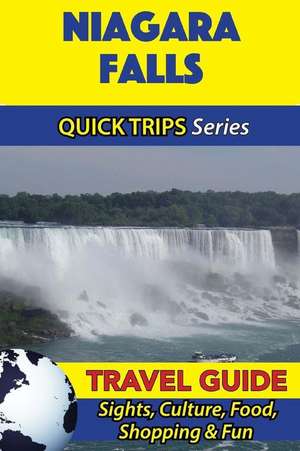 Niagara Falls Travel Guide (Quick Trips Series) de Jody Swift