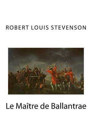 Le Maitre de Ballantrae de Robert Louis Stevenson