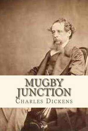 Mugby Junction de Charles Dickens