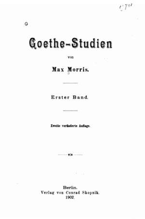 Goethestudien de Max Morris