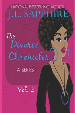 The Divorce Chronicles 2 de J. L. Sapphire