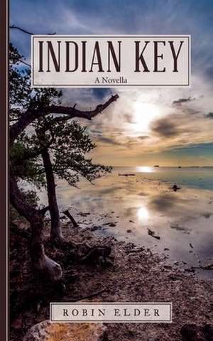Indian Key de Robin Elder