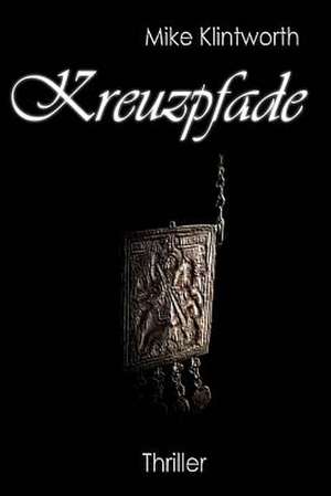 Kreuzpfade de Mike Klintworth