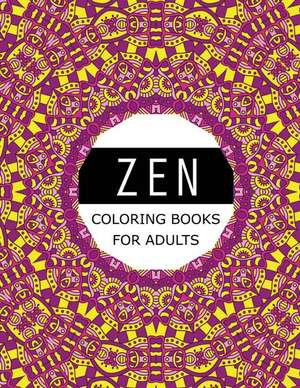 Zen Coloring Books for Adults de Mindfulness Publishing