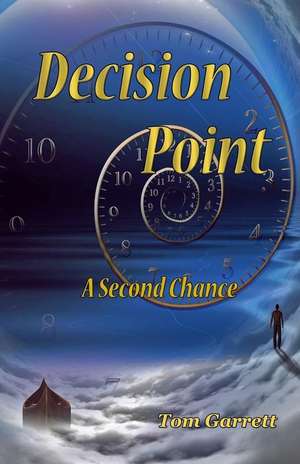 Decision Point de MR Lewis T. Garrett