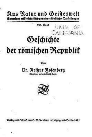 Geschichte Der Romischen Republik de Arthur Rosenberg