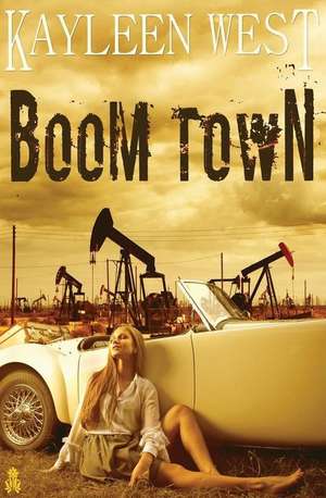 Boom Town de Kayleen West